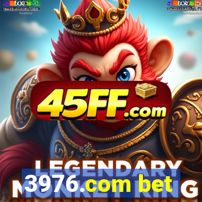 3976.com bet